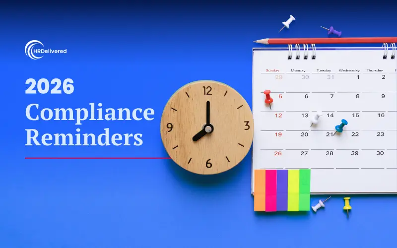 2026 HR Compliance Calendar: Key Deadlines Employers Should Track