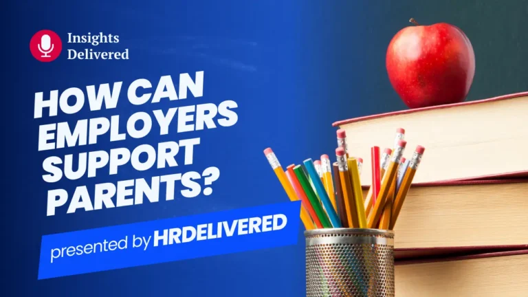 Back-to-School Season – How can Employers Support Parents?