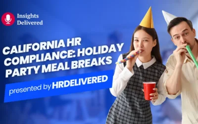 California Holiday Party Rules: Meal Breaks & Compliance for Employers