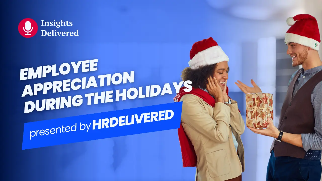 Two coworkers in Christmas hats exchange a gift against a blue banner about employee appreciation during the holidays, presented by HRDelivered.