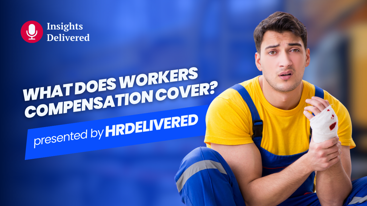 Informational banner about workers' compensation: injured worker with a bandaged hand, title 'What does workers compensation cover?' presented by HRDelivered