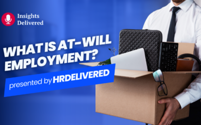 At-Will Employment Explained: What Employers Can & Can’t Do
